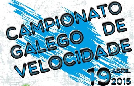 Campionato Galego de Velocidade. 19 de Abril de 2015